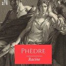 Exploring the Striking Aspects of Jean Racine's Tragic Play, Phèdre