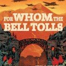 For Whom the Bell Tolls: Echoes of the Spanish Civil War and the Human Experience
